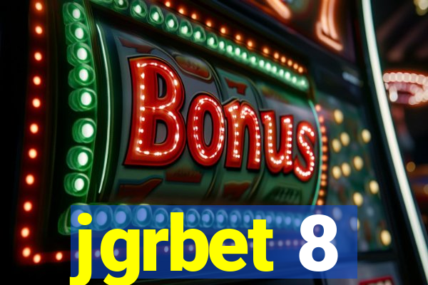 jgrbet 8